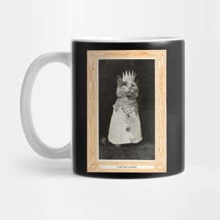 I Am The Queen - Cat Lover Mug